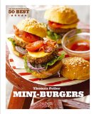 Mini-Burgers : 50 Best
de Thomas Feller