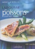 Larousse des poissons
de Jacques Le Divellec