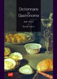 Dictionnaire du Gastronome
de Benoît France et Jean Vitaux