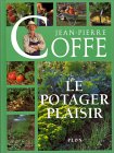 Le Potager plaisir 
de Jean-Pierre Coffe