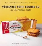 Véritable Petit Beurre Lu : les 30 recettes cultes
de Catherine Quévremeont