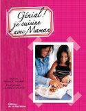 Génial ! Je cuisine avec Maman
de Nathalie Valmary