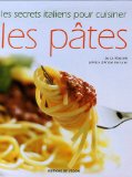 Les secrets italiens pour cuisiner les pâtes
de Luca Rossini