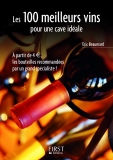 Les 100 meilleurs vins pour une cave idéale