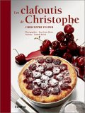 Les Clafoutis de Christophe
de Christophe Felder