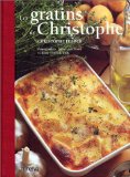 Les gratins de Christophe : 80 recettes de gratins
par Christophe Felder