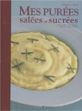 Mes purées salées et sucrées
de Nathalie Combier