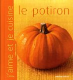 J'aime et je cuisine le potiron
de Yann Leclerc