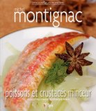 Poissons et crustacés minceur : 50 recettes à index glycémique faible
de Michel Montignac