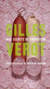 Mes secrets de charcutier
de Gilles Verot