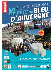 Fête du Bleu d'Auvergne
les 20 et 21 août 2011
à Riom-ès-Montagnes