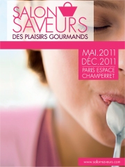 Le Salon Saveurs des Plaisirs Gourmands
du 13 au 16 mai 2011
à l'Espace Champerret