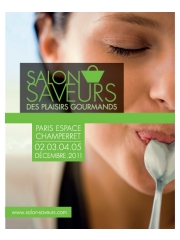 Le Salon Saveurs des Plaisirs Gourmands
du 2 au 5 décembre 2011 à l'Espace Champerret